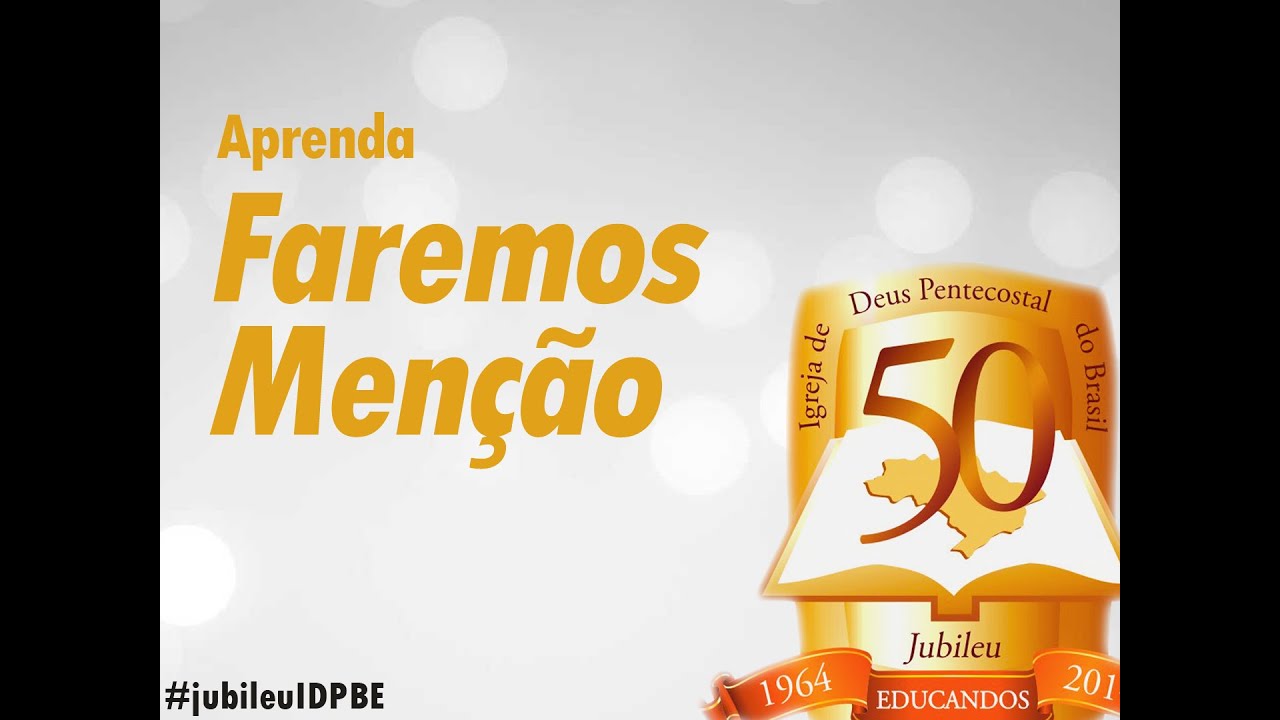 Faremos Men&ccedil;&atilde;o - Frutos do Esp&iacute;rito #JubileuIDPBE