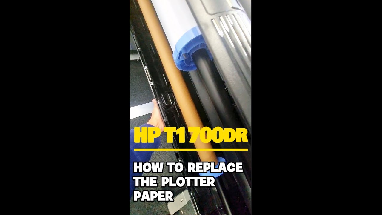 HOW TO REPLACE A0 PAPER ON HP DESIGNJET T1700 PLOTTER PRINTER
