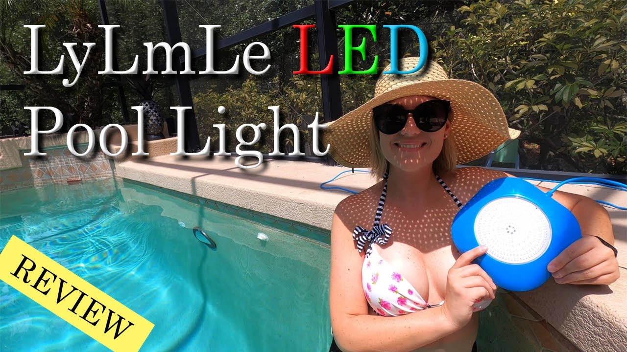 LyLmLe LED pool light installation and review.