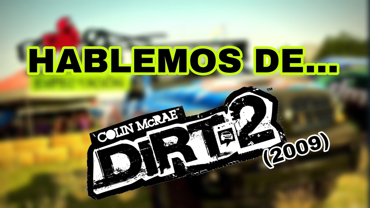 POR ESTO DEBERÍAS DE JUGAR DIRT 2 AHORA!!! (en menos de 5 minutos)