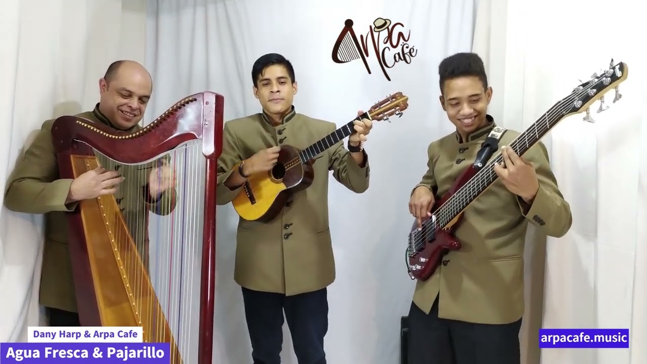 AGUA FRESCA & PAJARILLO by Dany Harp & Arpa Cafe