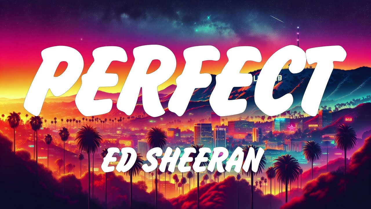 Ed Sheeran - Perfect (Lyrics), Shape of You, FloyyMenor - GATA ONLY ft. Cris MJ, Harry Styles