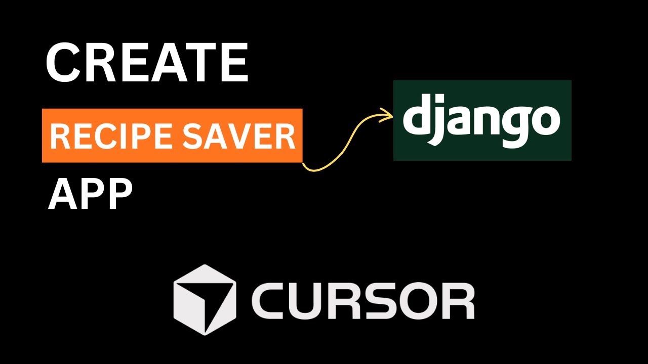 Cursor - Создание приложения для сохранения рецептов с использованием Django