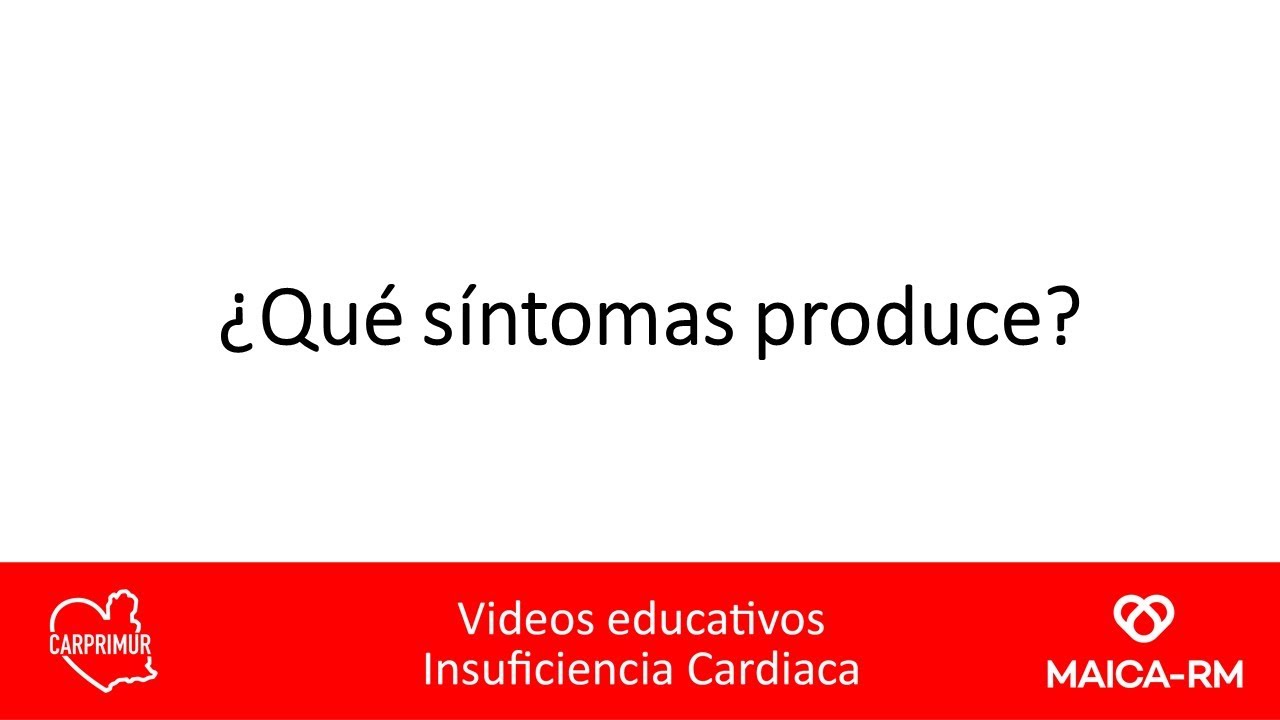 Insuficiencia Cardiaca: ¿qué síntomas produce?