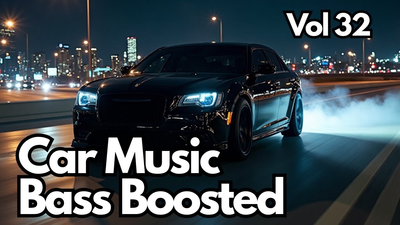 Car Music Bass Boosted Vol 32 | BASS BOOSTED SONGS 2025 🔈