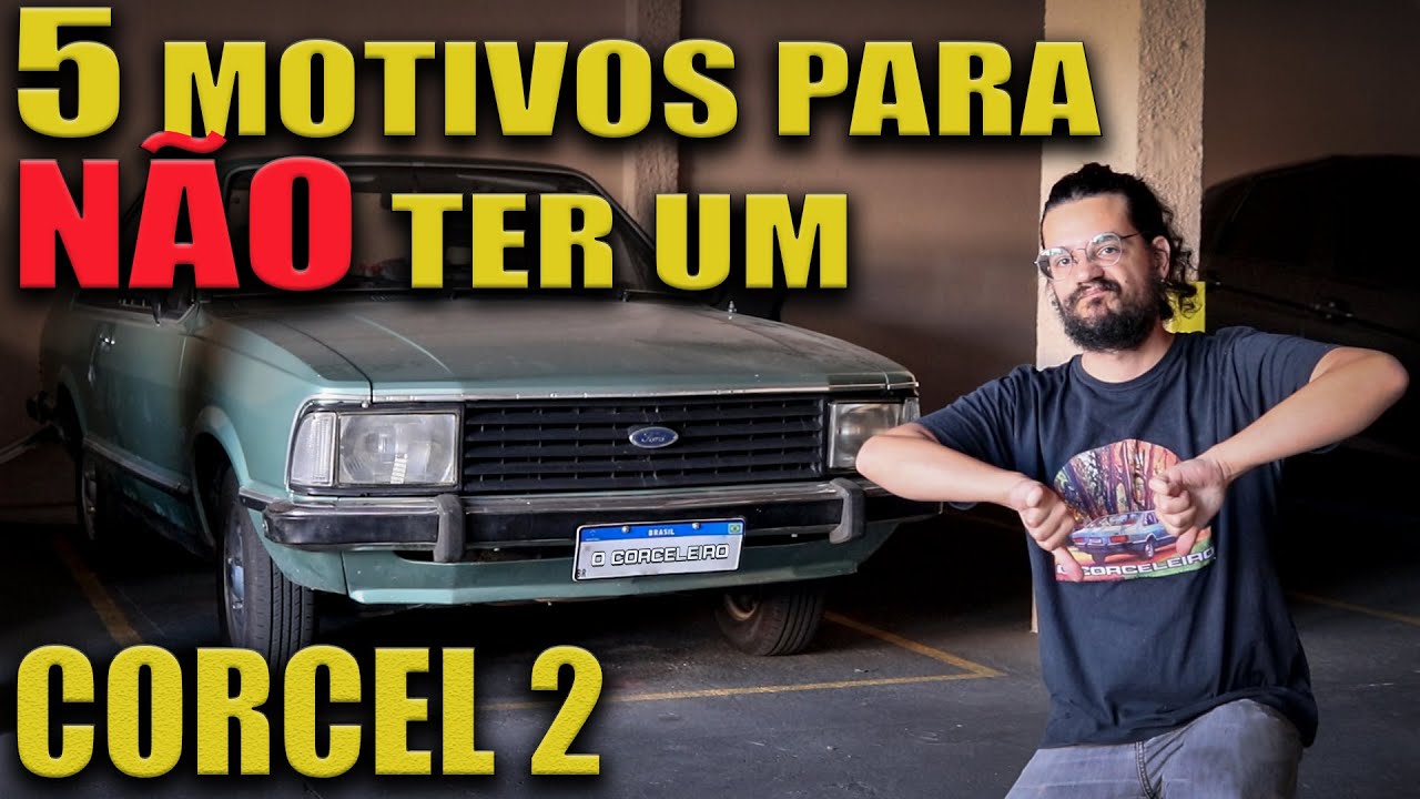 5 MOTIVOS pra NÃO TER um CORCEL 2 nos dias de HOJE! Será que vale a pena?