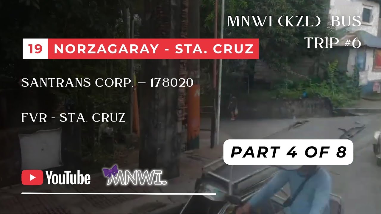 KZL Bus Ride Part 4 of 8 — Santrans 178020 || FVR - Santa Cruz