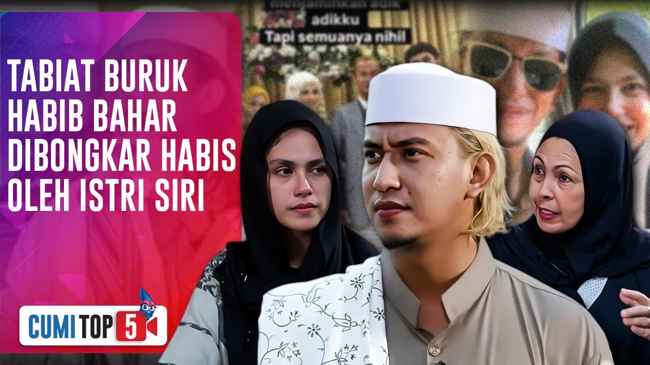 HEBOH! Helwa Bachmid Bongkar 5 Sisi Gelap Habib Bahar: Janji Palsu Hingga Penelantaran | CUMI TOP V