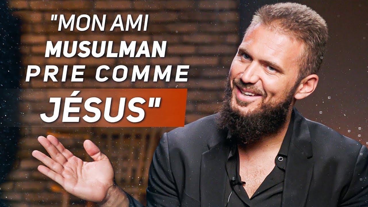 ''Mon ami musulman prie comme Jésus!