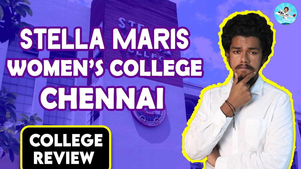 Stella Maris College Review | Placement | Salary |Admission | Fees | College Campus Review