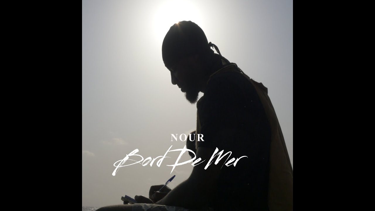 NOUR - BORD DE MER (Clip Officiel)