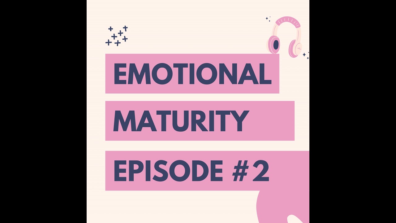 Emotional Maturity