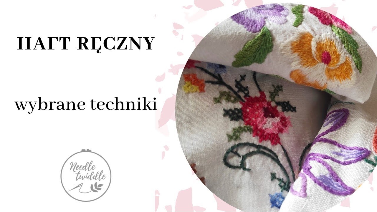 #44 Wybrane techniki haftu ręcznego | Needle Twiddle