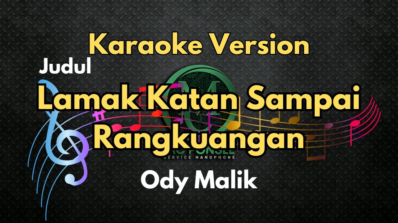 Lamak Katan Sampai Rangkuangan (Karaoke)