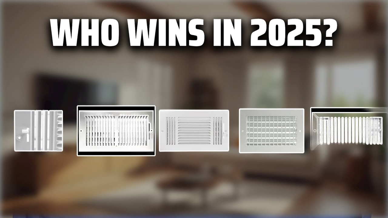 The Top 5 Best HVAC Registers in 2025 - Must Watch Before Buying!