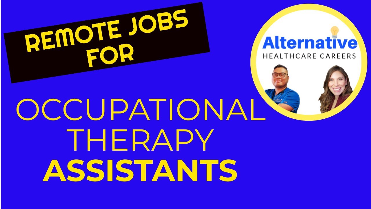 Remote Occupational Therapy Assistant Jobs- Top 5 Work From Home Options Explained!