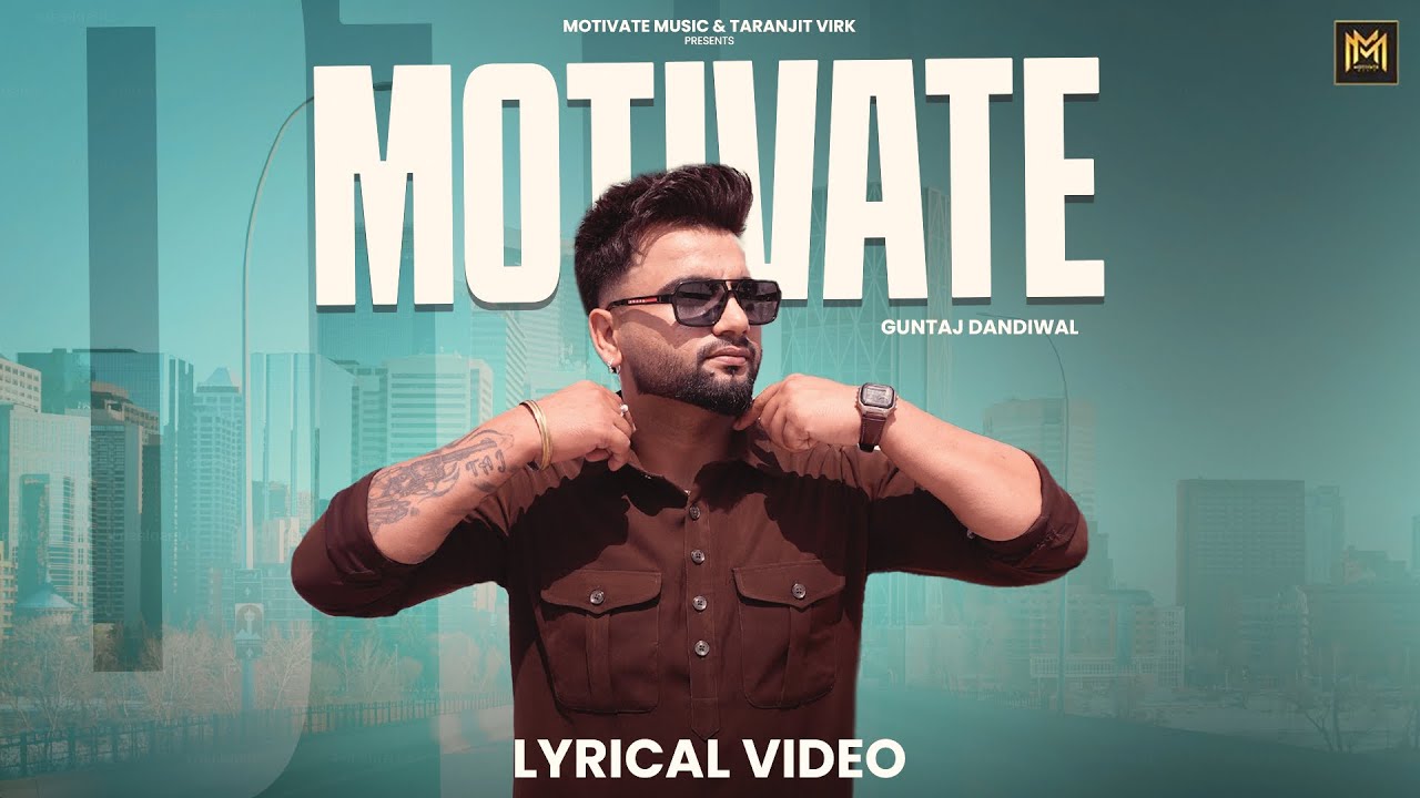 MOTIVATE | Guntaj Dandiwal | Laddi Chhajla | Shevv | Latest punjabi songs 2026 | New punjabi songs