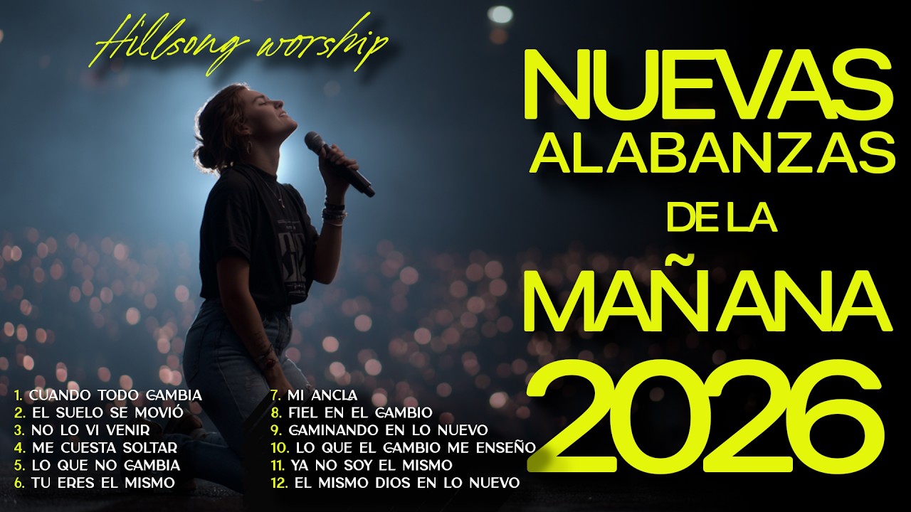 ALABANZAS CRISTIANAS PARA ORAR Y ADORAR 2026 ✝️ CANCIONES CRISTIANAS DE ADORACIÓN PODEROSA ✝️