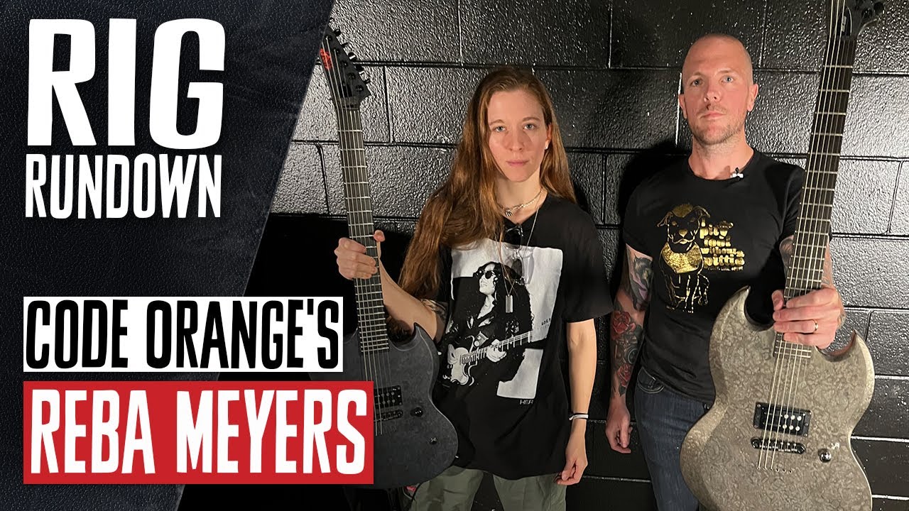 Rig Rundown: Code Orange's Reba Meyers