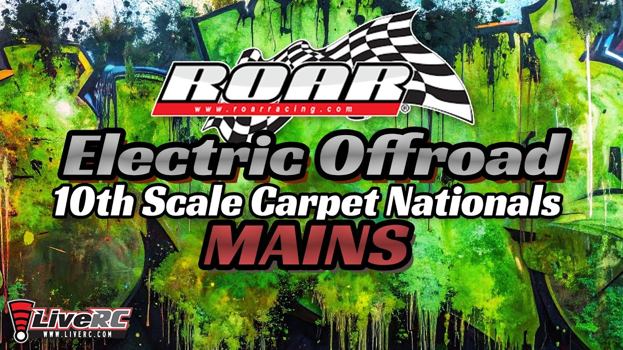 2025: ROAR Electric Offroad 10th Scale Carpet Nationals MAINS