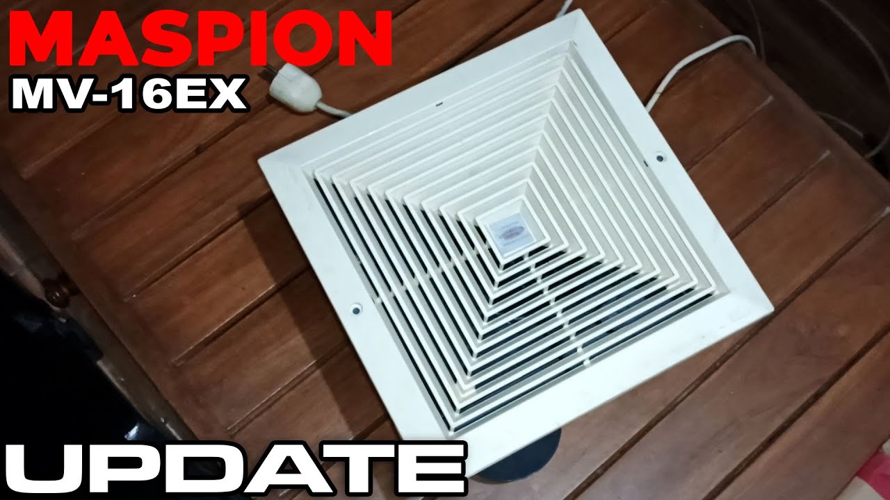 BARANG MANGKRAK INI AKHIRNYA DAPET JOB LAGI | MASPION (MV-16EX) EXHAUST FAN | UPDATE