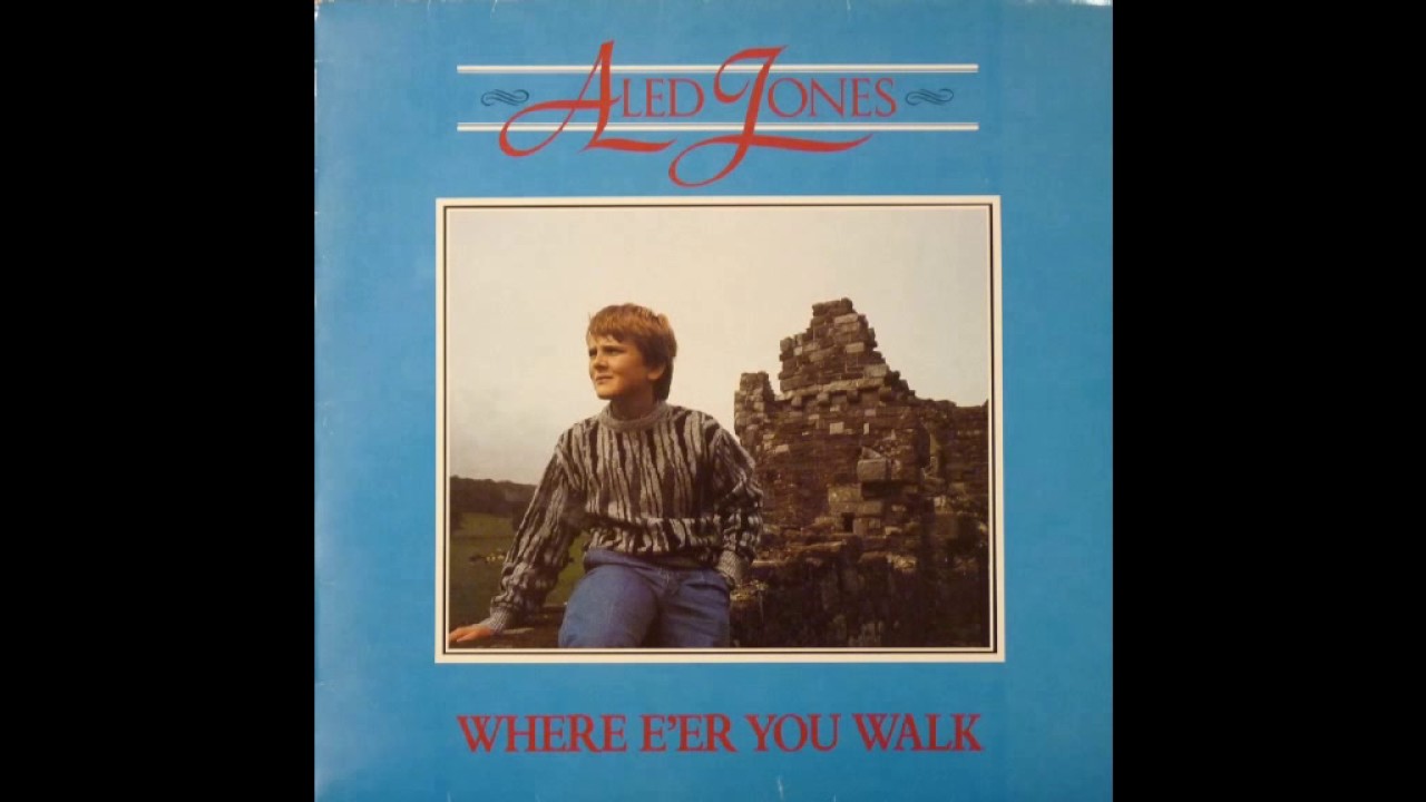Aled Jones Where E'er You Walk Complete Album