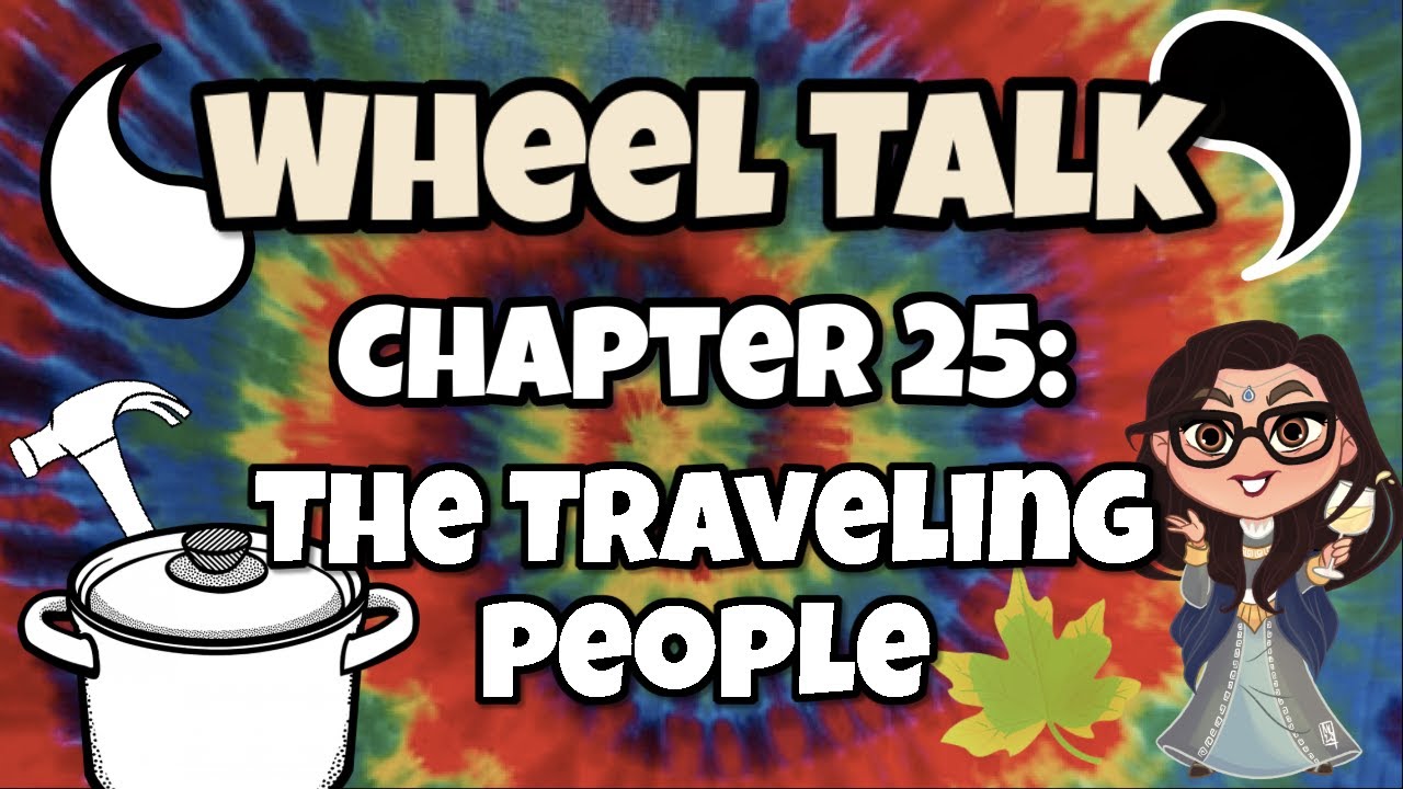 Wheel Talk #33: The Traveling People