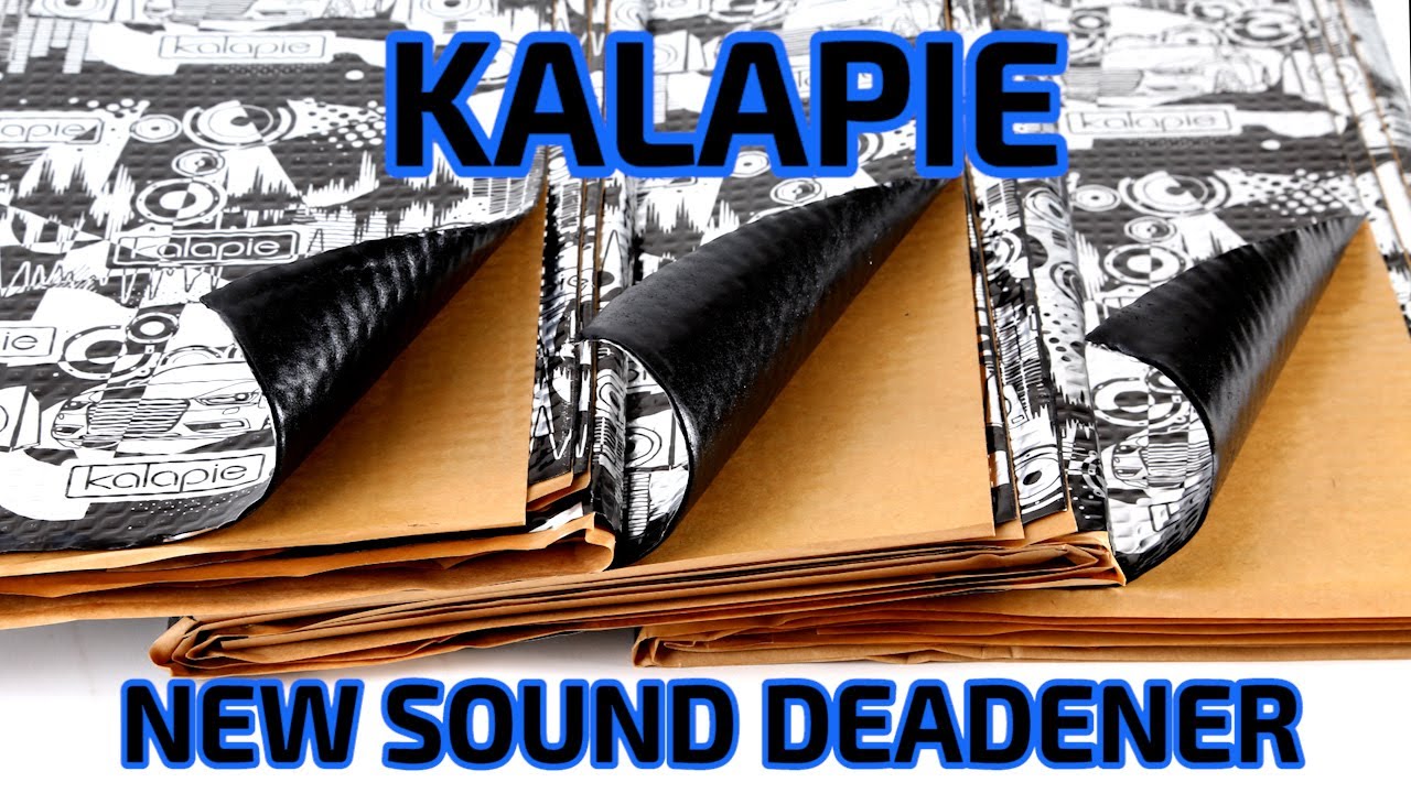 KALAPIE - NEW SOUND DEADENER