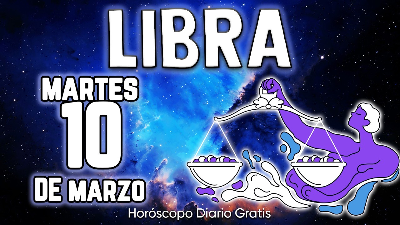 OOMG😱💰ABISMAL RIQUEZA VAS A VIVIR❗️🤑💸 libra ♎ Horóscopo diario 10 DE MARZO 2026 🔮 horóscopo de hoy