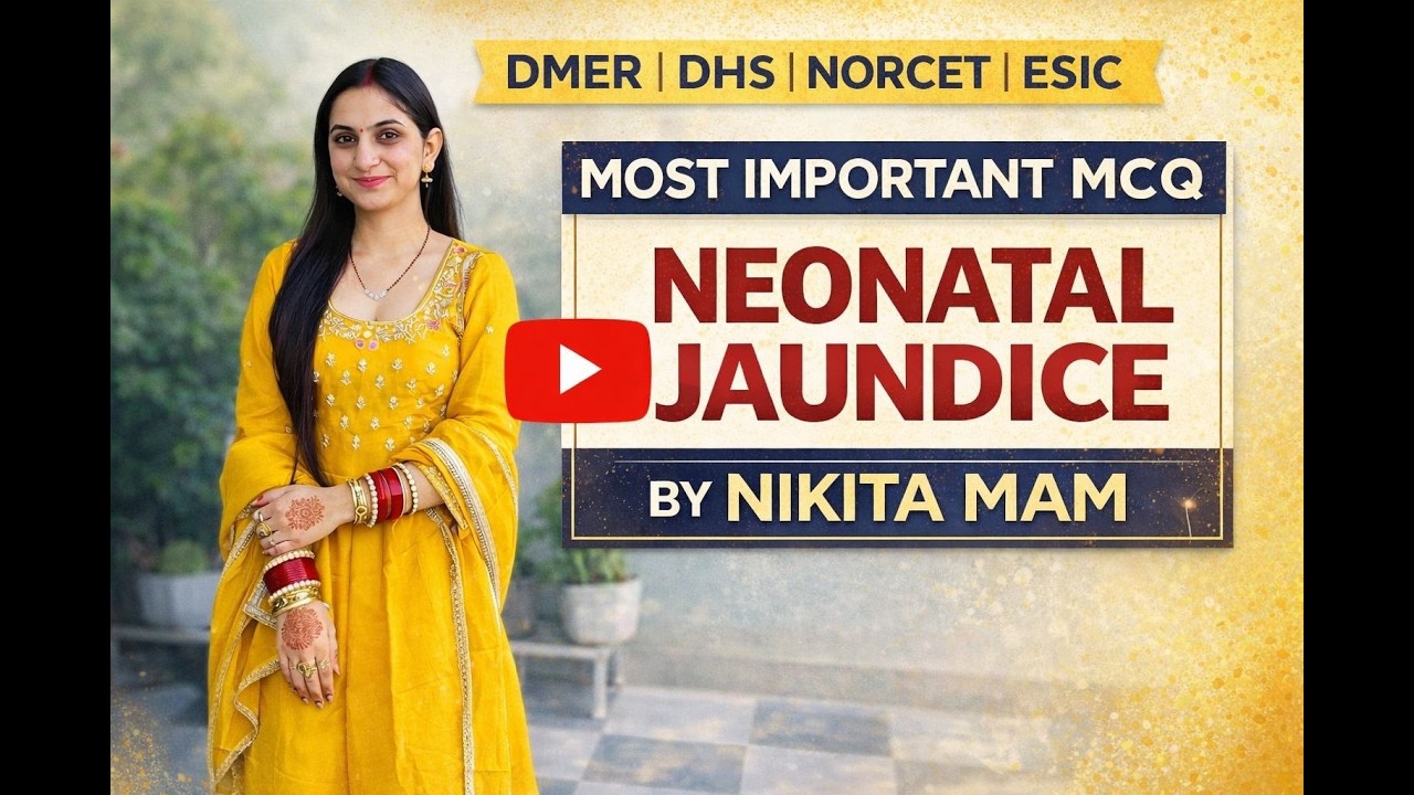 NEONATAL JAUNDICE l PEDS l NORCET l DMER l ESIC  BY NIKITA MAM