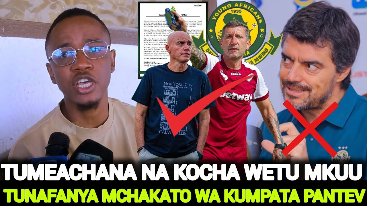 ALLY KAMWE ATANGAZA RASMI KUFUKUZWA KWA KOCHA /AMTAJA PANTEV NA GAMOND KUTUA YANGA