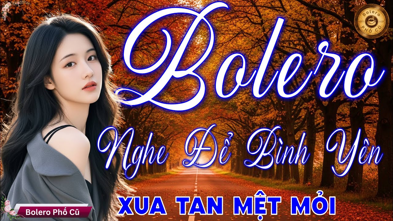 Ca Nhạc BOLERO TRỮ TÌNH HAY NHẤT HIỆN NAY - Nhạc Vàng Xưa Vừa Mới Ra Lò CỰC DỄ NGHE &  NGỦ NGON