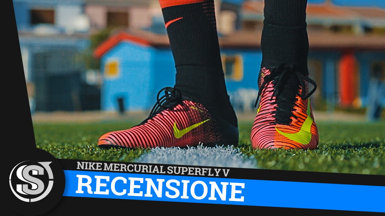 Nike Mercurial Superfly V - Recensione