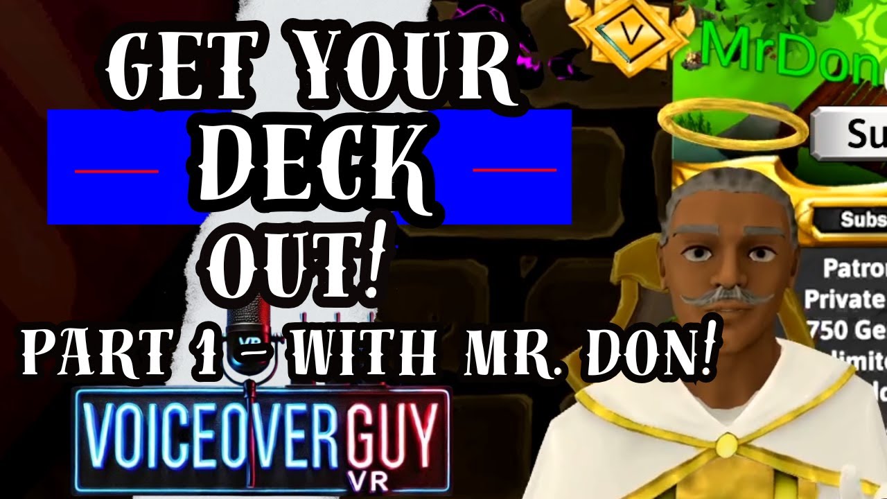 GET YOUR DECK OUT! Part 1 - With Mr. Don! - Cards And Tankards - VoiceoverGuy VR