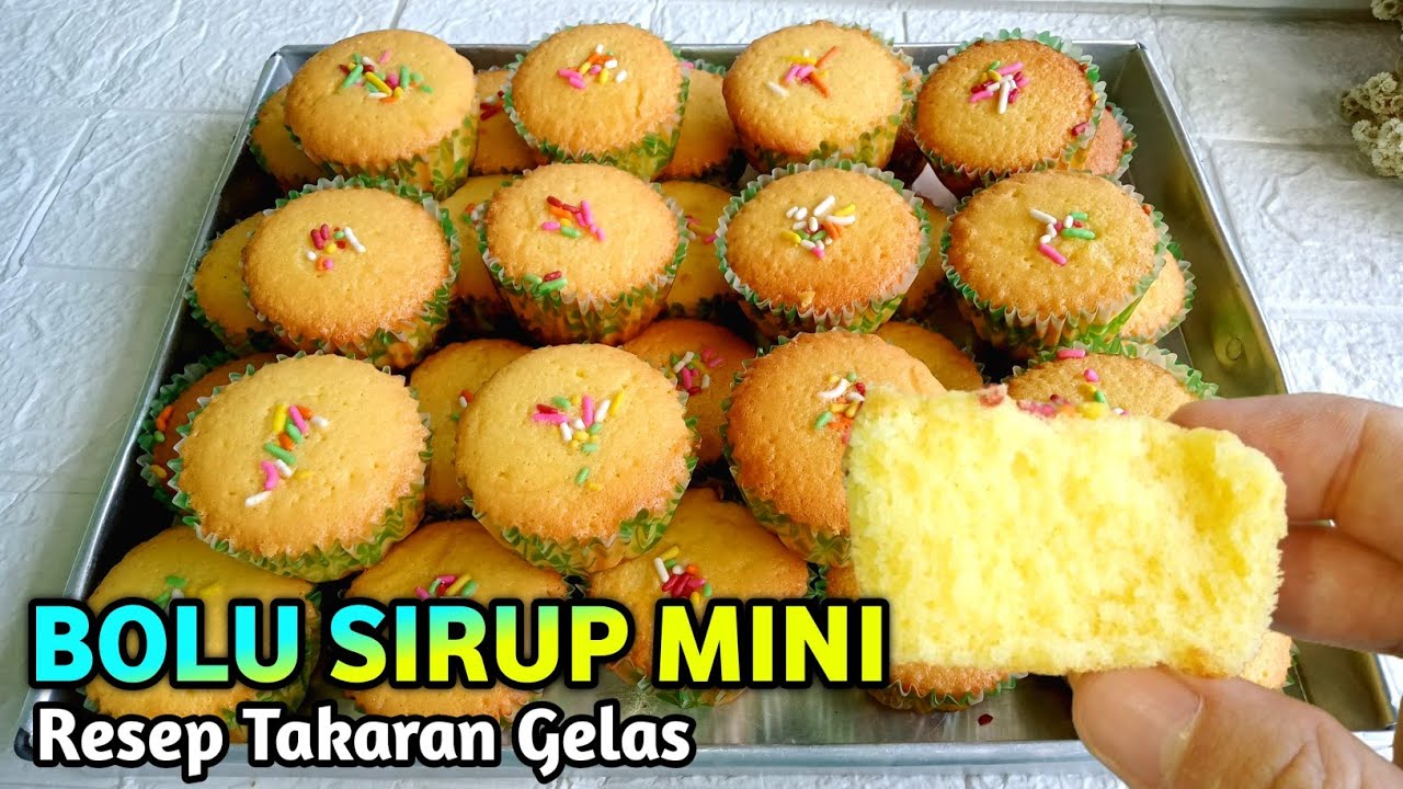 Resep Bolu Sirup Mini Pakai Takaran Gelas