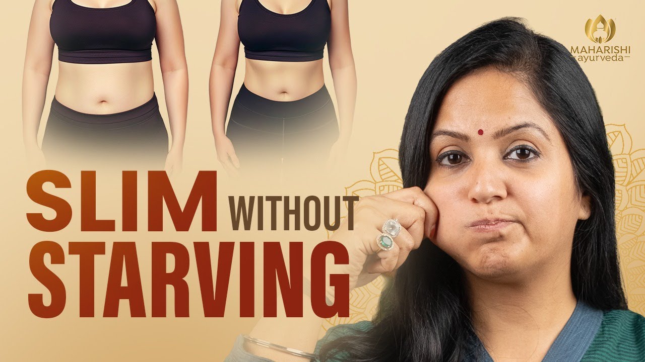 Ultimate Ayurvedic Diet Plan for Healthy Fat Loss| Men & Women| Maharishi Ayurveda