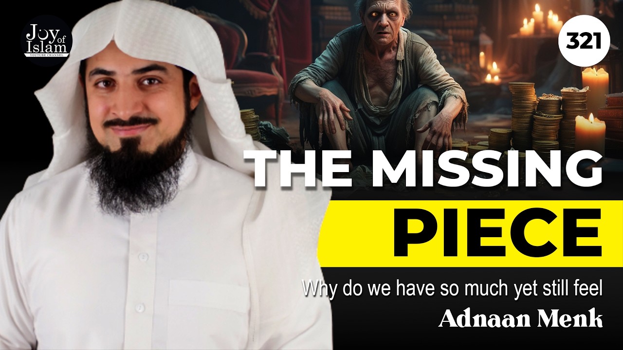 he Real Reason You Feel Unsatisfied Despite Your Blessings | Adnaan Menk
