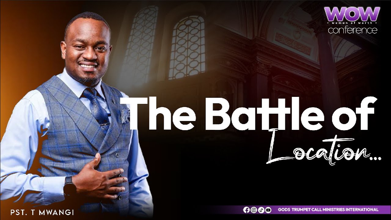 The Battle of Location || Pst. T Mwangi