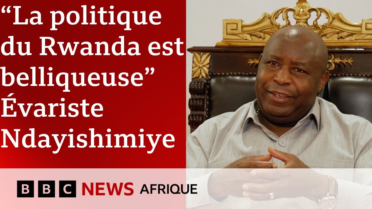 “La politique du Rwanda est belliqueuse” - Évariste Ndayishimiye