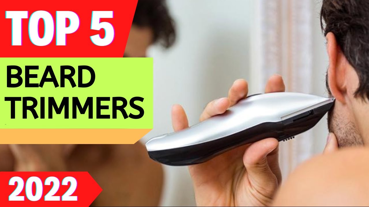 ✅Top 5 BEST Beard Trimmers 2022 [ Buyer's Guide ]