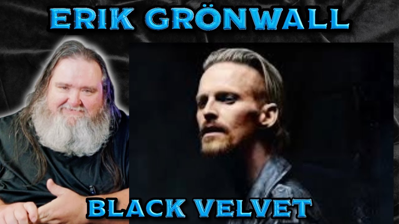 ERIK DOES IT AGAIN! Erik Grönwall - Black Velvet (Dark Version) | Big Papa D Reacts