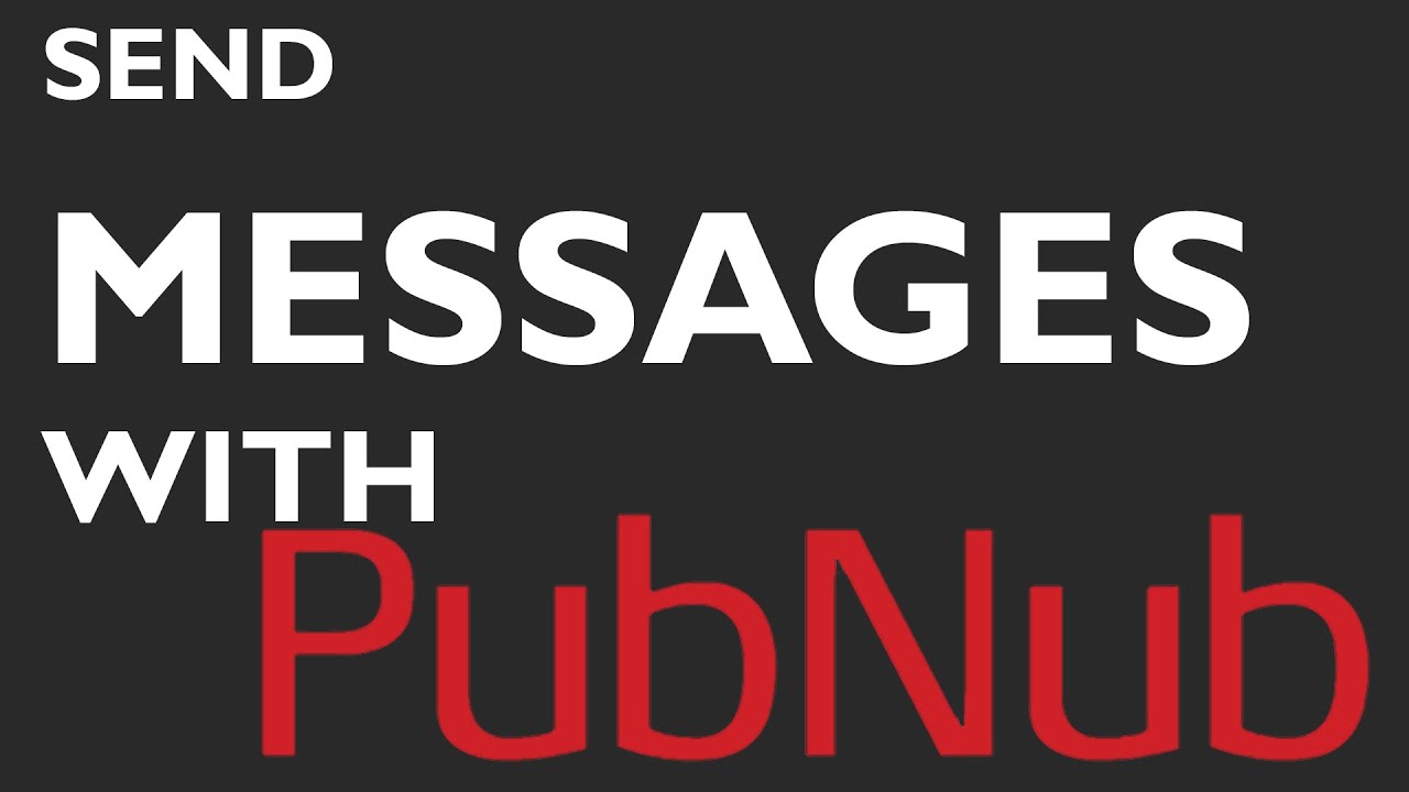 How to use the PubNub API