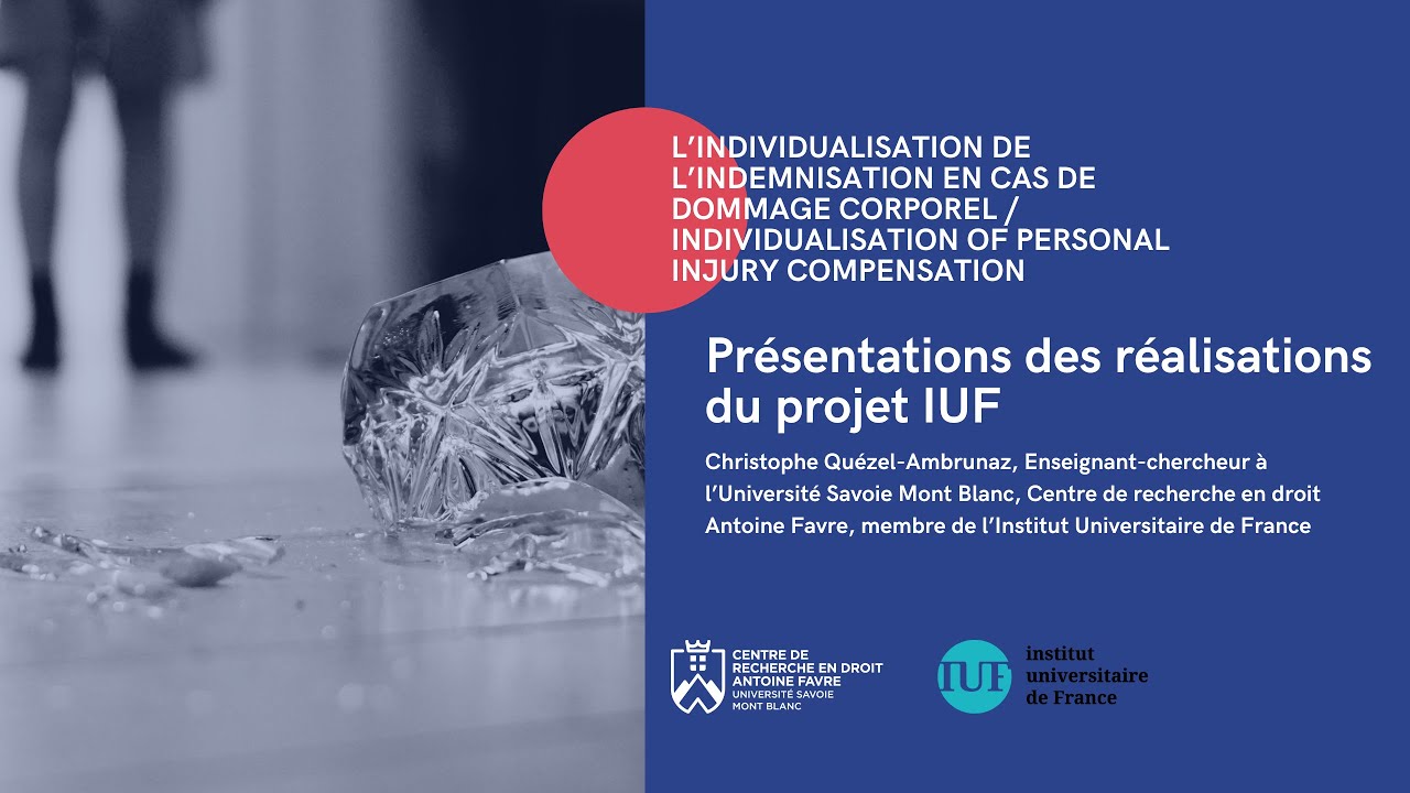 Présentation des réalisations du projet IUF Standardisation de la réparation du dommage corporel