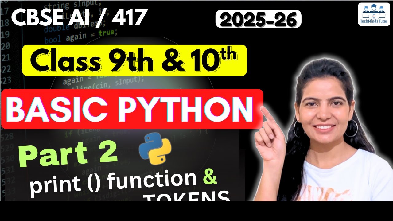 CBSE | Class 9th and 10th | Basic to Advance Python | PRACTICAL_2 | print() func and Python Tokens