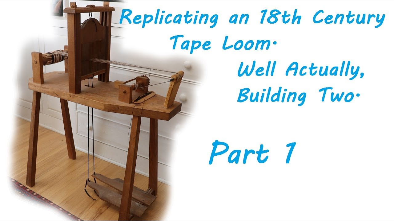 Building a Treadle Tape Loom, Part 1