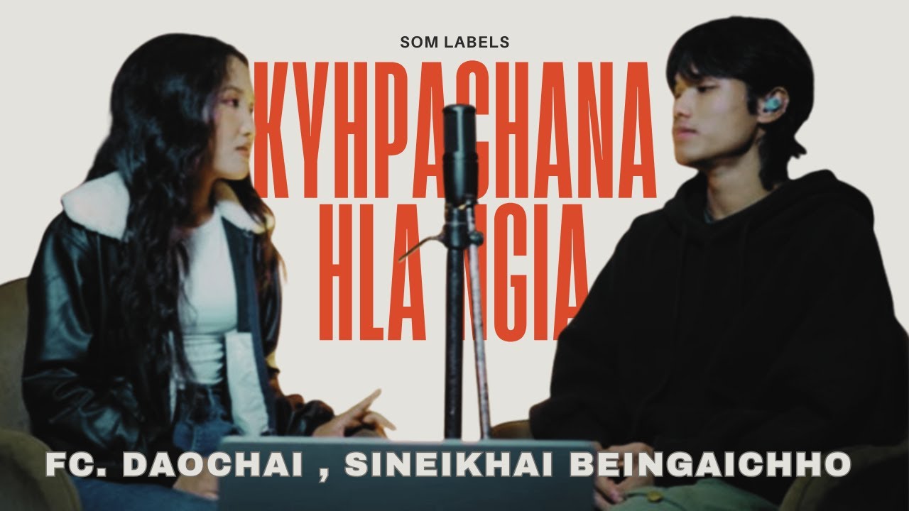Fc. Daochai , Sineikhai Beingaichho  - Kyhpachana hla ngia || OFFICIAL