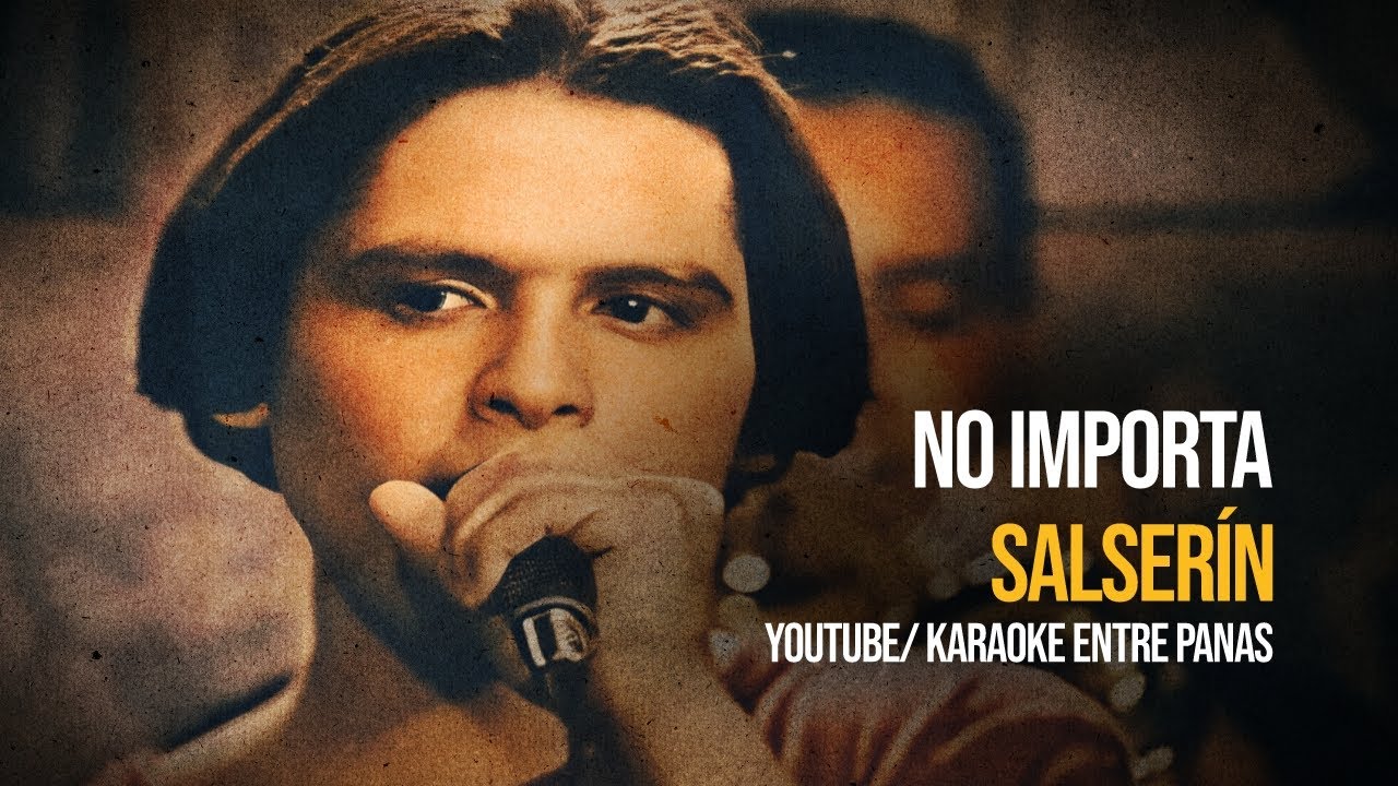 No Importa • Salserín (Karaoke)