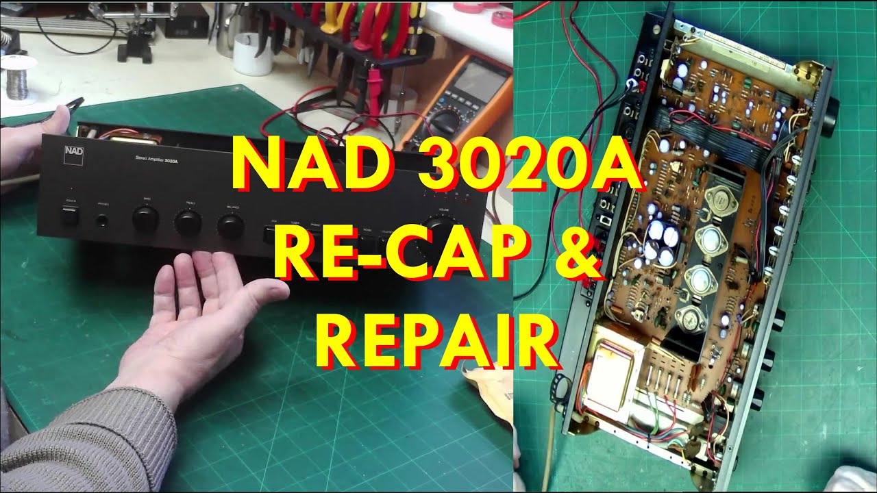 NAD 3020A Recap and Repair