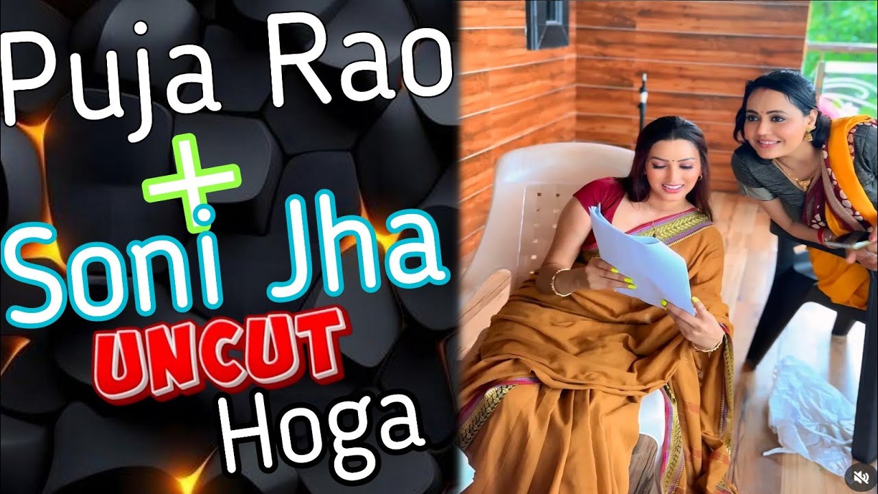 Puja Rao And Soni jha New Series/  Semi Uncut / Puja Rao Is back / 