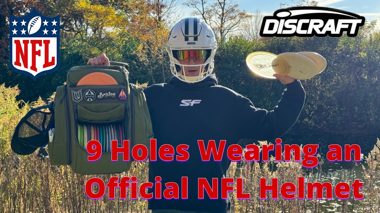 9 Holes of Disc Golf Wearing an Official NFL Helmet